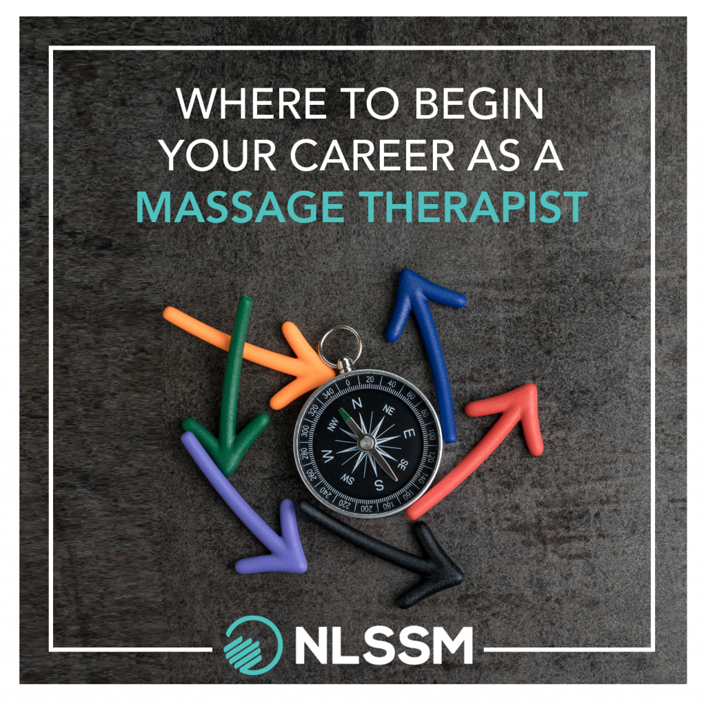 Where to Begin your Career as a Massage Therapist NLSSM